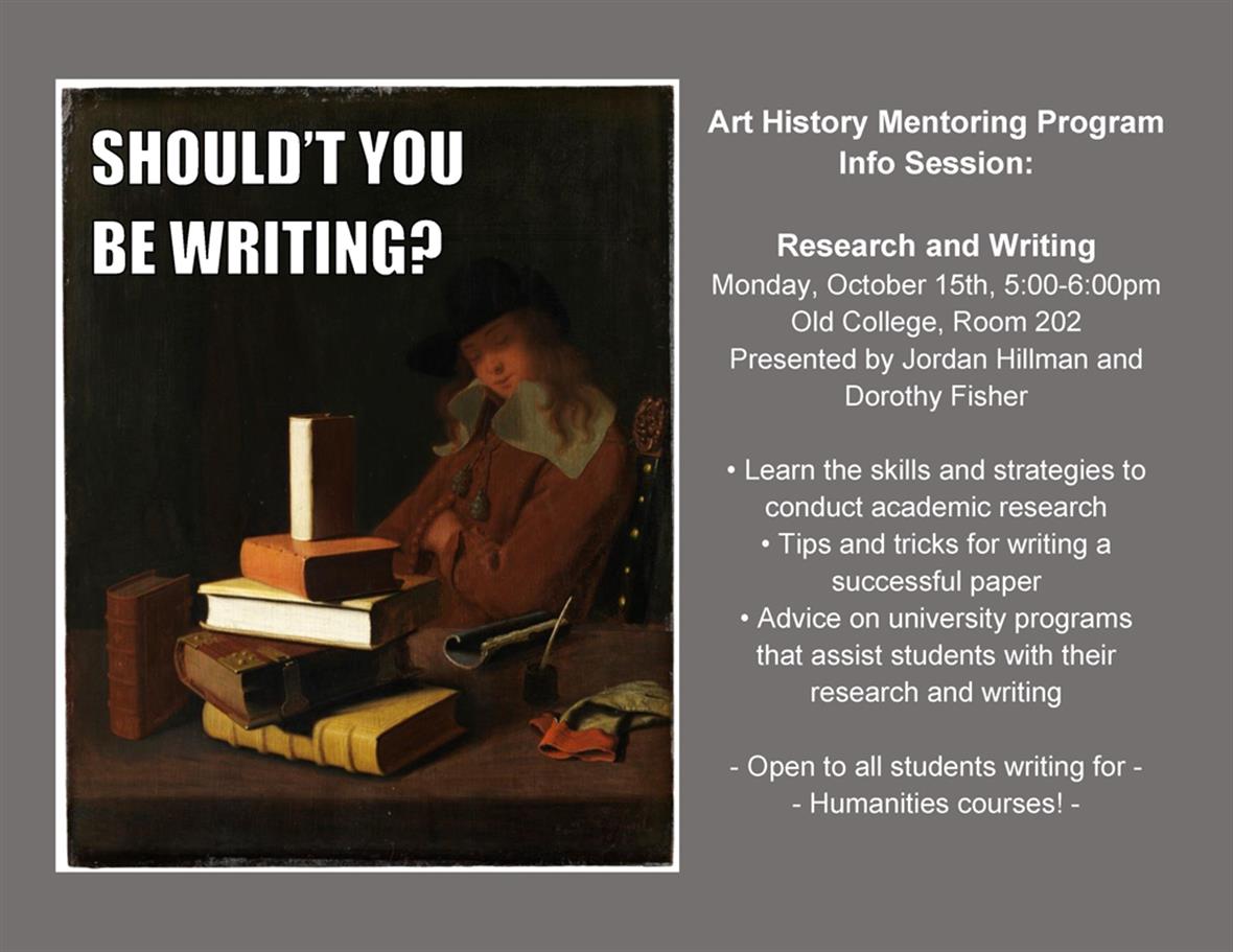 a flyer for the event with a painting of an individual falling asleep in front of a stack of books. Over the image there is text that reads: Shouldn't you be writing?